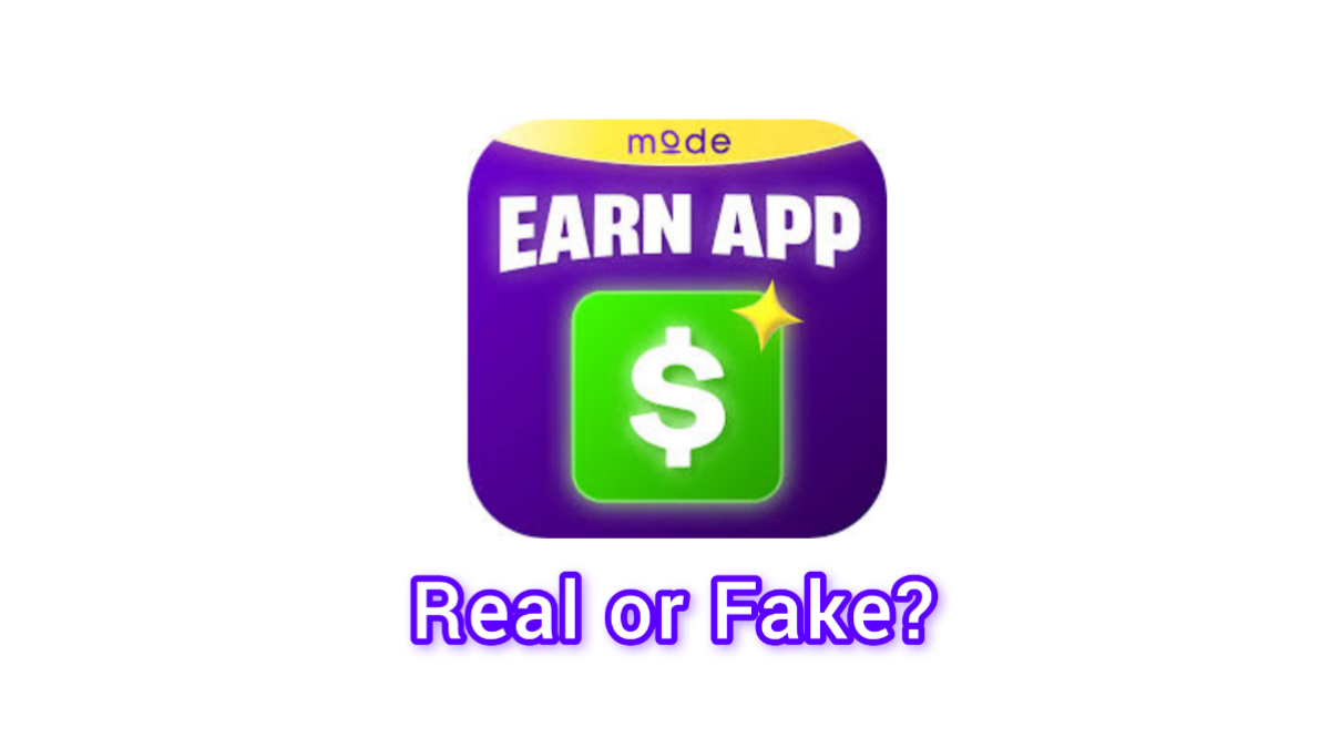 An Earn App by Mode Real or Fake